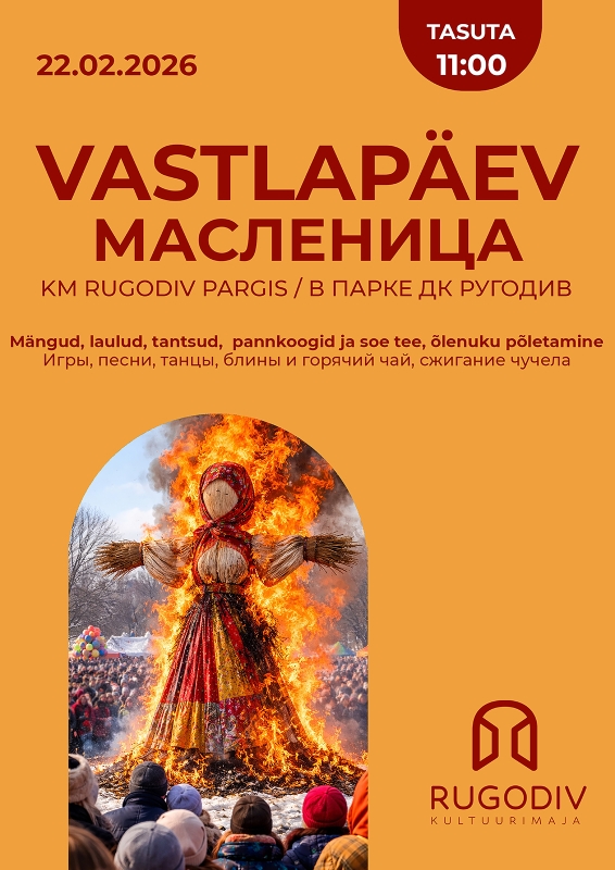 Vastlapäev Kultuurimaja Rugodivi pargis! 