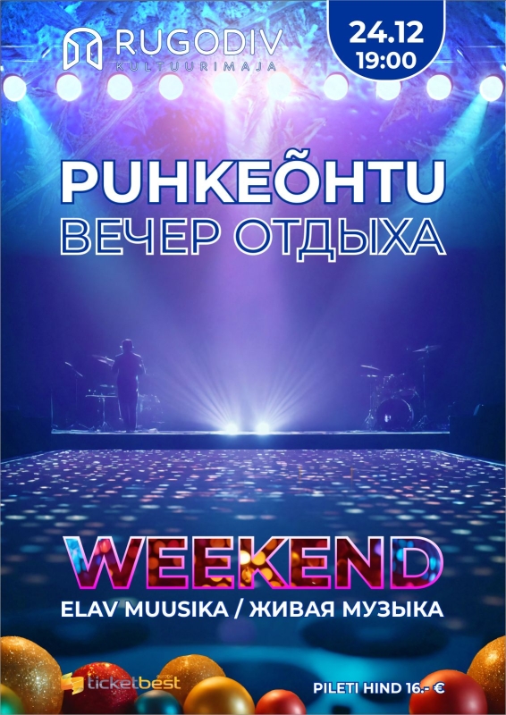 Puhkuseõhtu “Weekend”